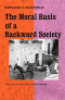 Edward C. Banfield - The Moral Basis of a Backward Society