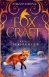 Инбали Изерлес - Foxcraft. Книга 3. Снежная магия