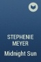 Stephenie Meyer - Midnight Sun
