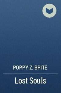 Poppy Z. Brite - Lost Souls
