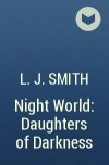 L. J. Smith - Night World: Daughters of Darkness