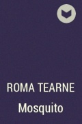 Roma Tearne - Mosquito