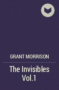 Grant Morrison - The Invisibles Vol.1