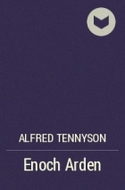 Alfred Tennyson - Enoch Arden