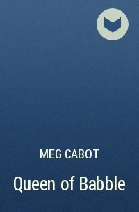 Meg Cabot - Queen of Babble