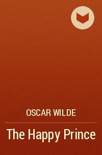 Oscar Wilde - The Happy Prince