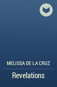 Melissa de la Cruz - Revelations