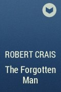 Robert Crais - The Forgotten Man