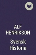 Альф Хенриксон - Svensk Historia