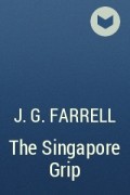 J.G. Farrell - The Singapore Grip
