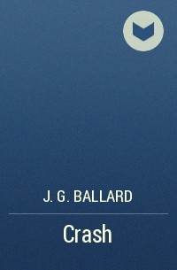 J.G. Ballard - Crash