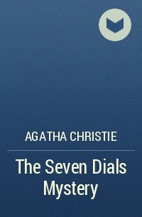 Agatha Christie - The Seven Dials Mystery