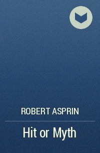 Robert Asprin - Hit or Myth