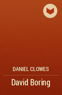 Daniel Clowes - David Boring