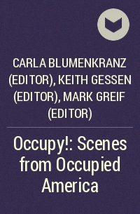  - Occupy!: Scenes from Occupied America