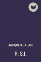 Жак Лакан - R.S.I.