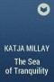 Katja Millay - The Sea of Tranquility