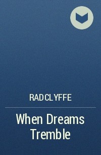 Radclyffe - When Dreams Tremble