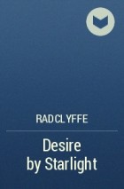 Radclyffe - Desire by Starlight