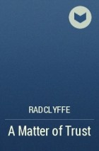 Radclyffe - A Matter of Trust
