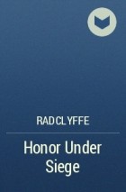 Radclyffe - Honor Under Siege