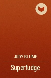 Judy Blume - Superfudge