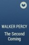 Walker Percy - The Second Coming