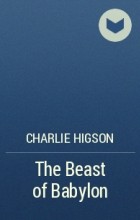 Charlie Higson - The Beast of Babylon