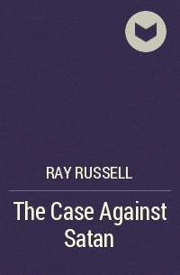 Ray Russell - The Case Against Satan