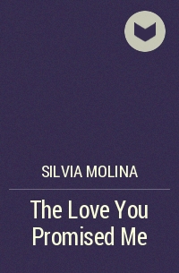 Silvia Molina - The Love You Promised Me