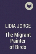 Лидия Хорхе - The Migrant Painter of Birds