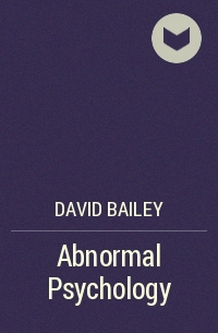 David Bailey - Abnormal Psychology