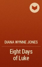 Diana Wynne Jones - Eight Days of Luke