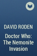 David Roden - Doctor Who: The Nemonite Invasion
