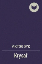 Viktor Dyk - Krysař