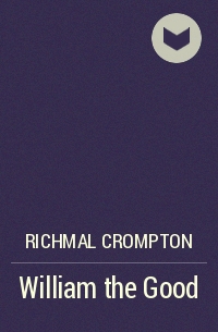 Richmal Crompton - William the Good