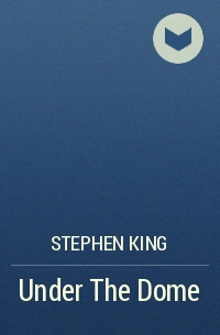 Stephen King - Under The Dome
