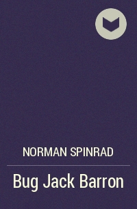 Norman Spinrad - Bug Jack Barron