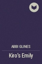 Abbi Glines - Kiro&#039;s Emily