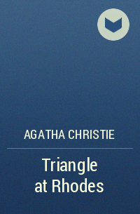 Agatha Christie - Triangle at Rhodes