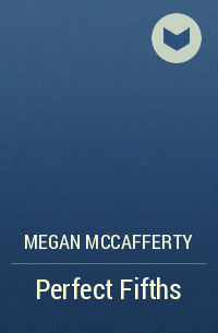 Megan Mccafferty - Perfect Fifths