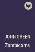 John Green - Zombicorns