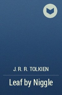 J. R. R. Tolkien - Leaf by Niggle