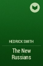 Hedrick  Smith - The New Russians