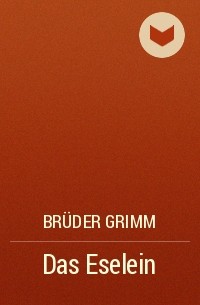 Brüder Grimm - Das Eselein