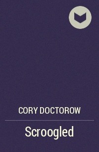 Cory Doctorow - Scroogled