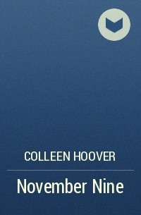 Colleen Hoover - November Nine