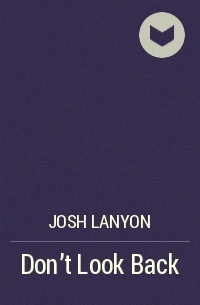 Josh Lanyon - Don't Look Back