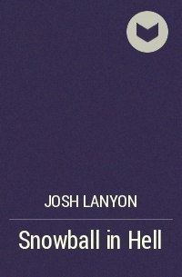 Josh Lanyon - Snowball in Hell