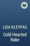 Lisa Kleypas - Cold-Hearted Rake
